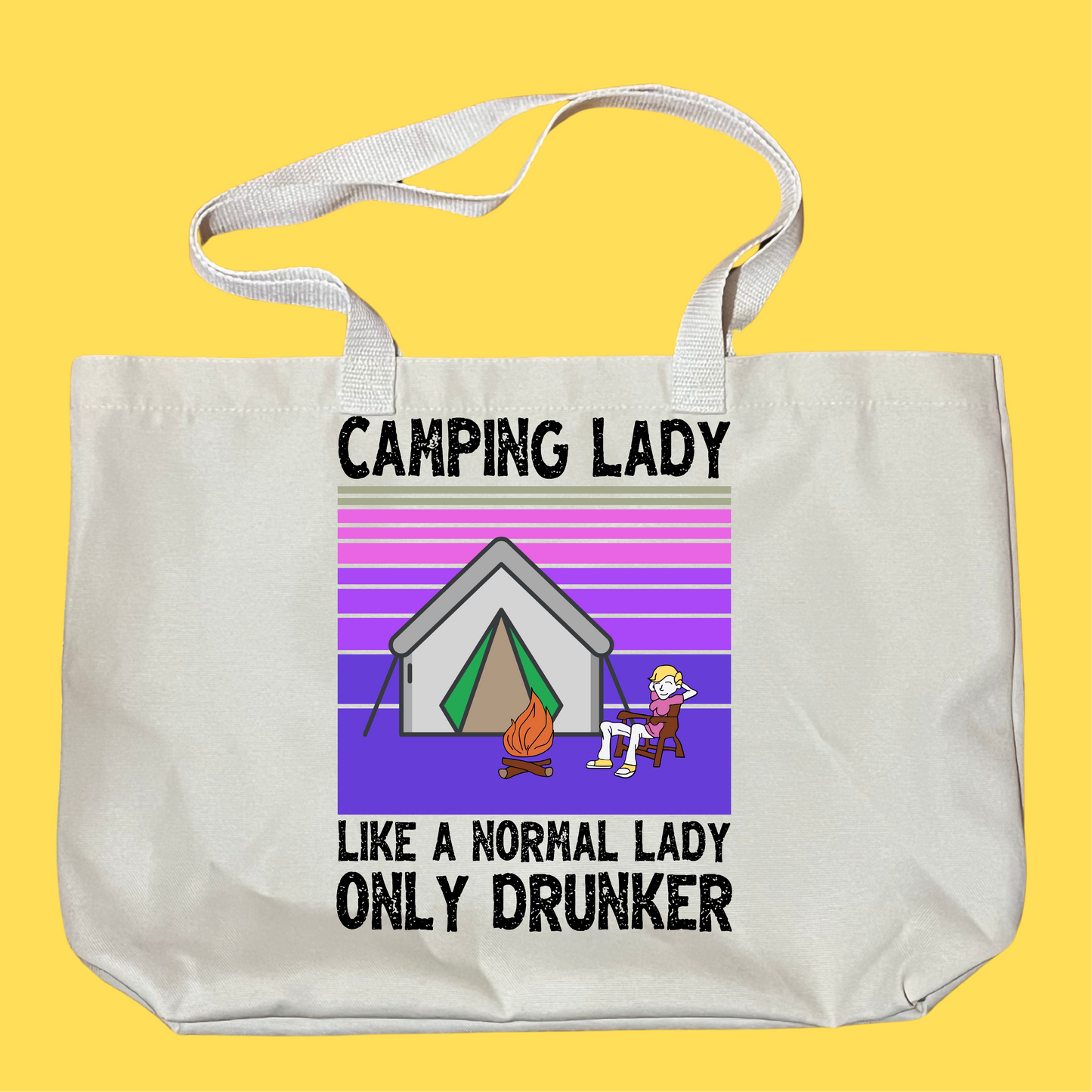 Camping Lady Like A Normal Lady Only Drunker Bag