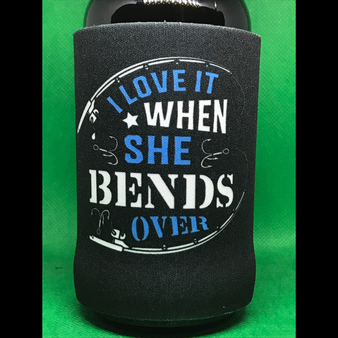 I Love It When She Bends Over Stubby Holder