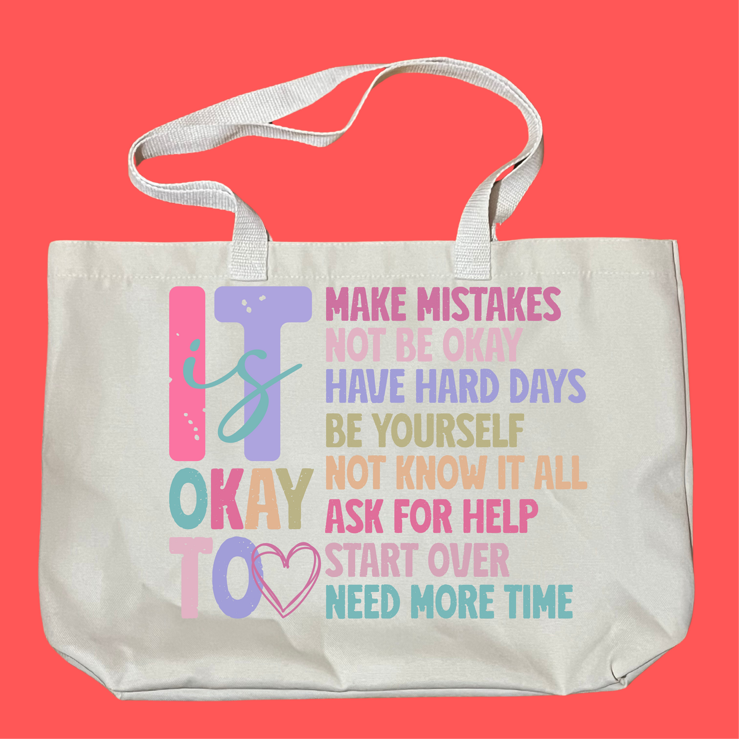 It Is Okay Bag