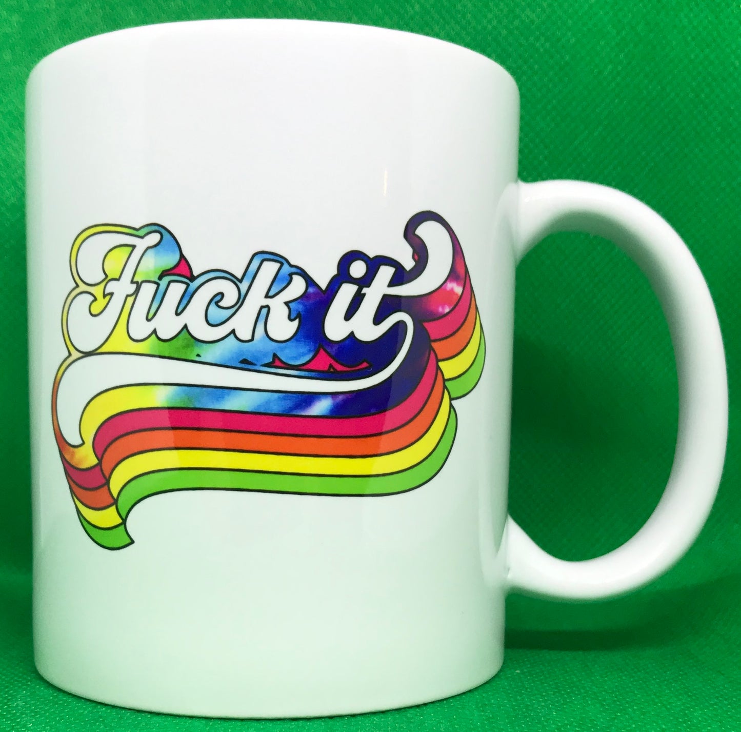 Fuck It Mug