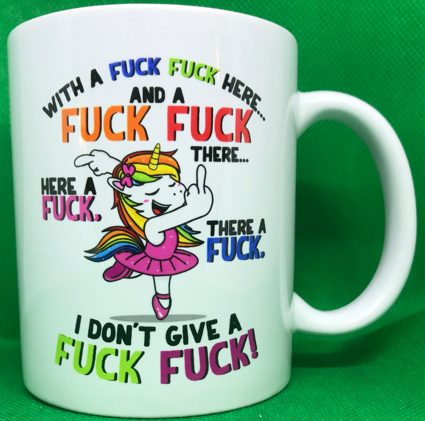Unicorn with a fuck fuck here Mug