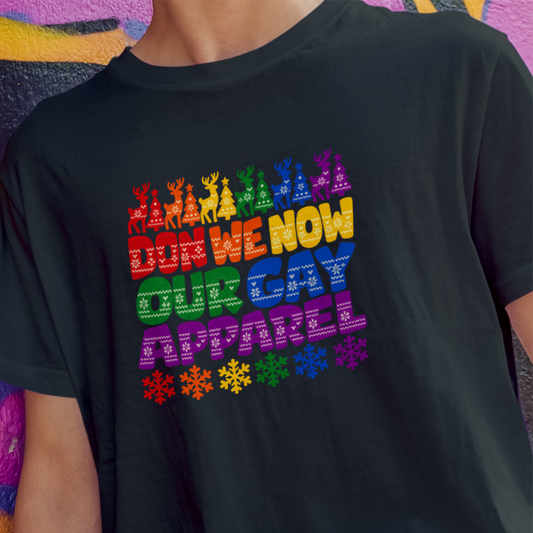 Don We Now Our Gay Apparel Tee
