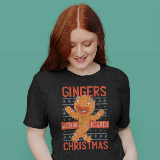 Gingers Are For Life Not Just For Christmas Tee