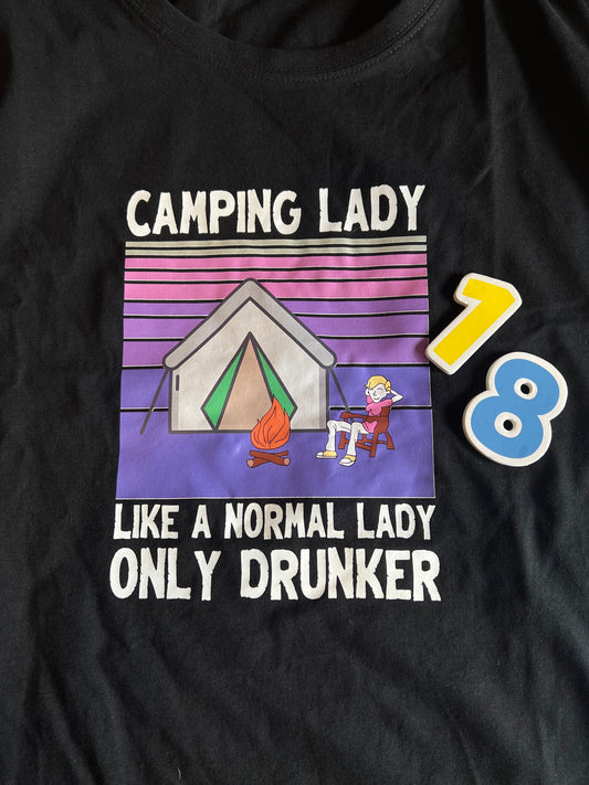 Bargain Bin #18 Camping Lady Like A Normal Lady Only Drunker Tee
