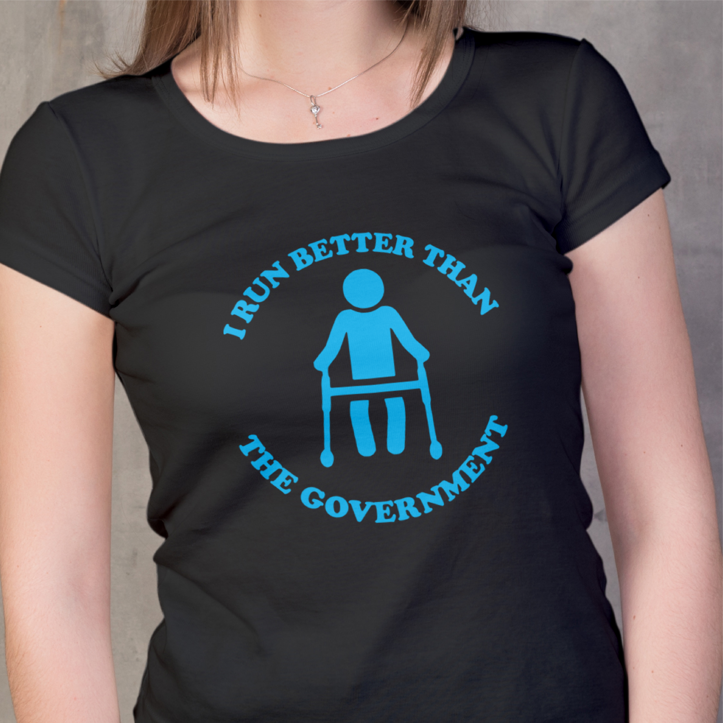 Walking Frame I Run Better Than The Government Tee