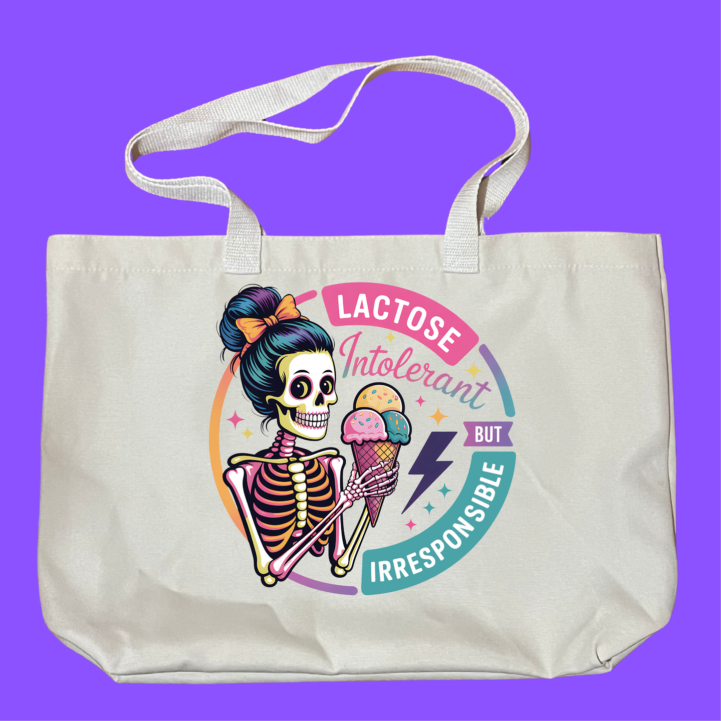 Lactose Intolerant But Irresponsible Bag