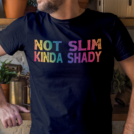 Not Slim Kinda Shady Tee