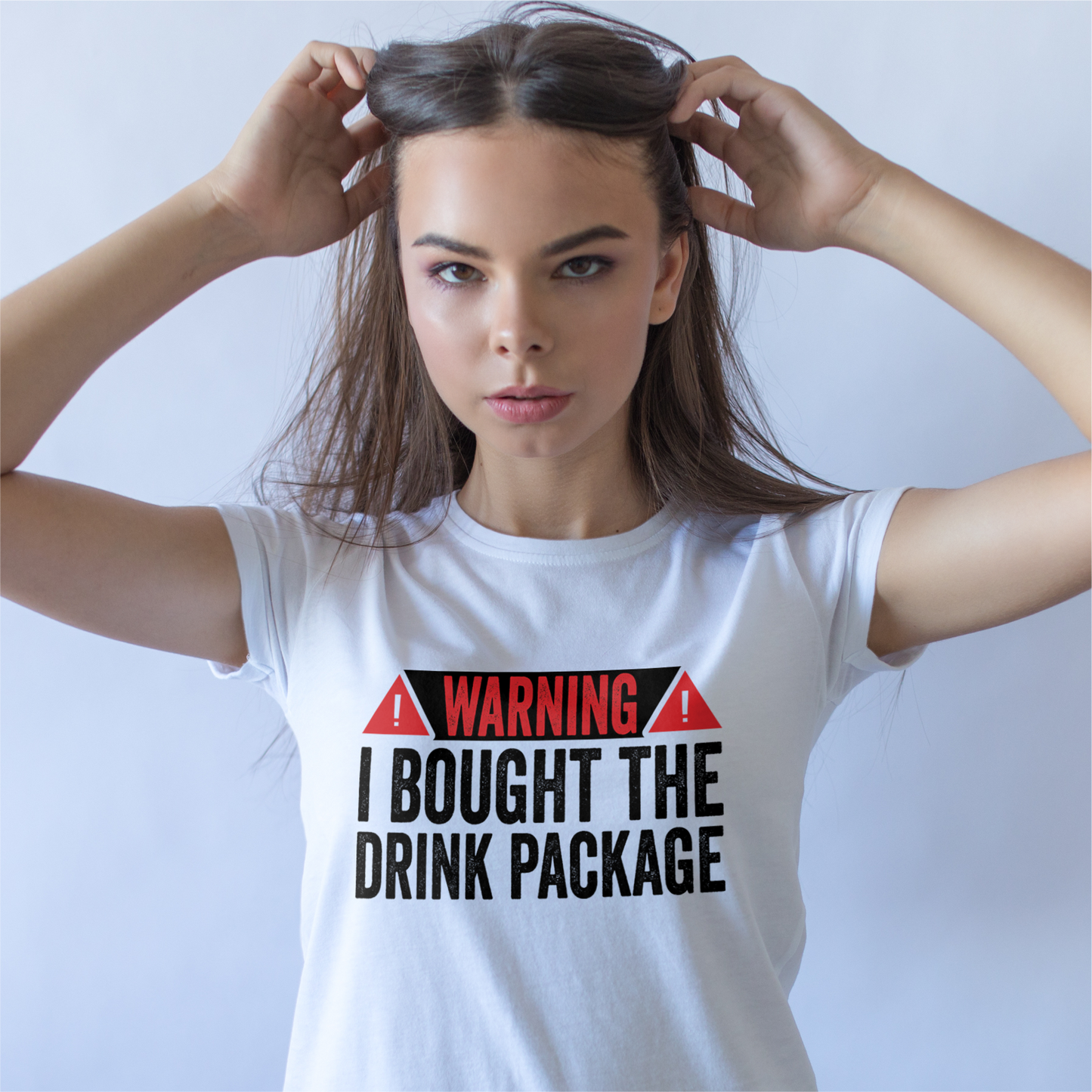 Warning I Bought The Drink Package Tee