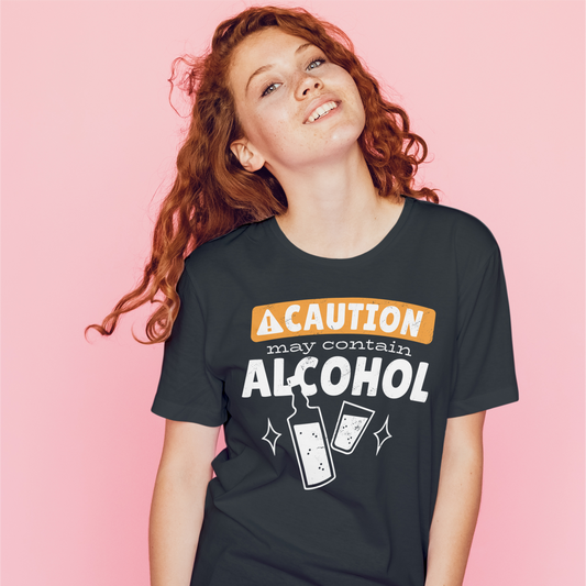 Caution May Contain Alcohol Tee