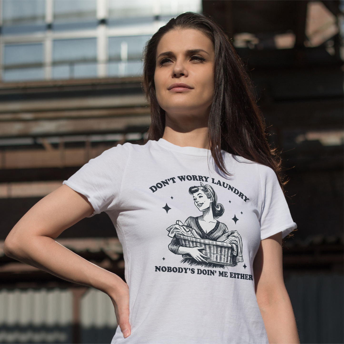 Don't Worry Laundry Nobody's Doin Me Either Tee