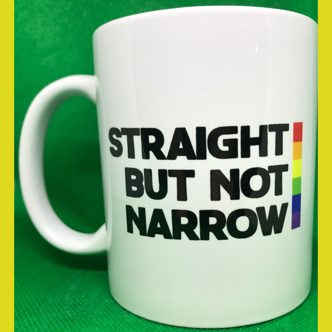 Straight But Not Narrow Mug