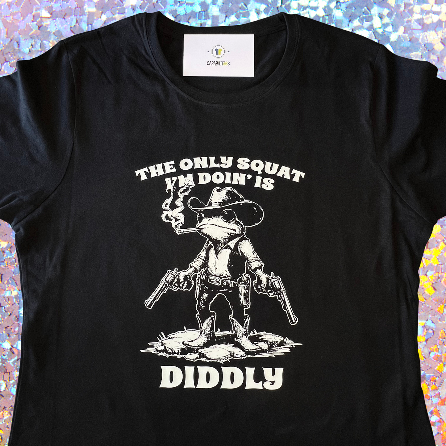 The Only Squat Im Doing Is Diddly Tee