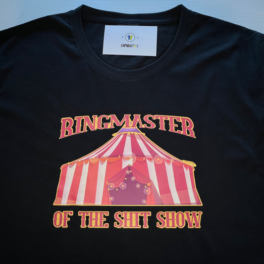 Ringmaster of the Shitshow Tee