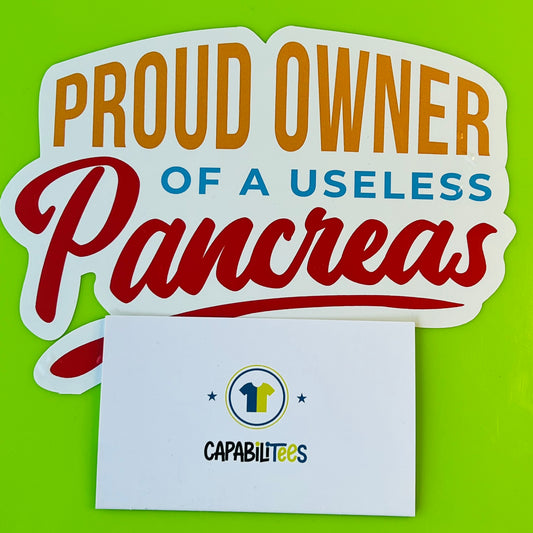 Proud Owner of a Useless Pancreas Decal